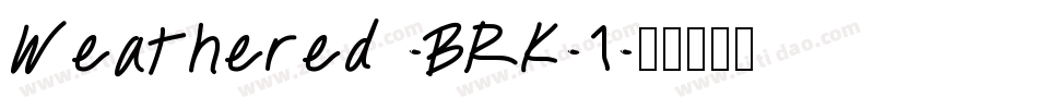 Weathered -BRK-1字体转换